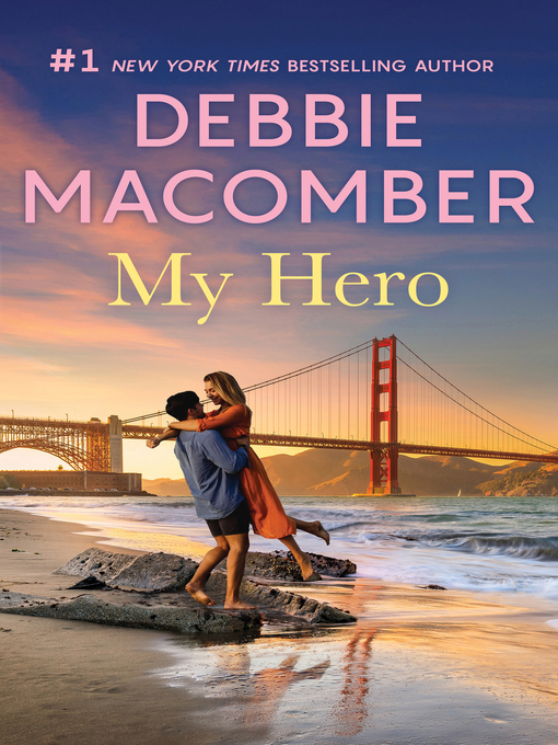 Title details for My Hero by Debbie Macomber - Available